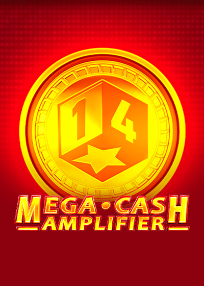 Mega Cash Amplifier