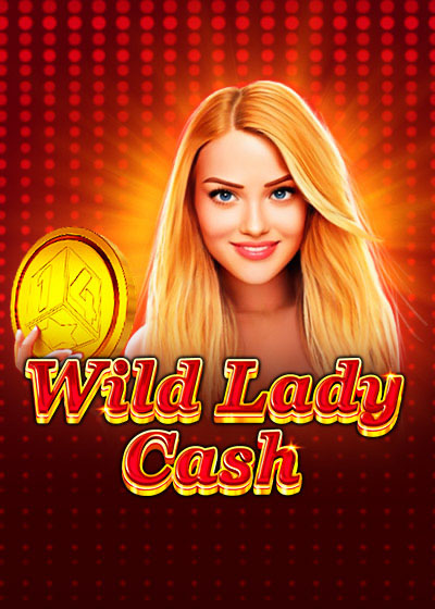 Wild Lady Cash
