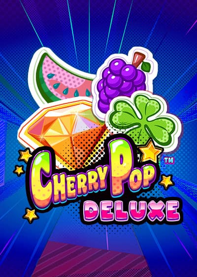 Cherry Pop Deluxe