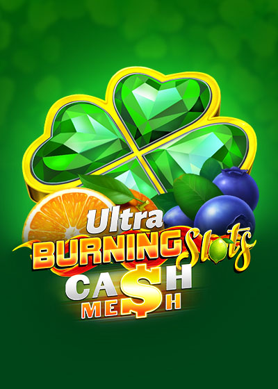 Ultra Burning Slots Cash Mesh