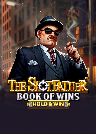 The Slotfather Book Of Wins - Hold & Win