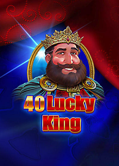 40 Lucky King