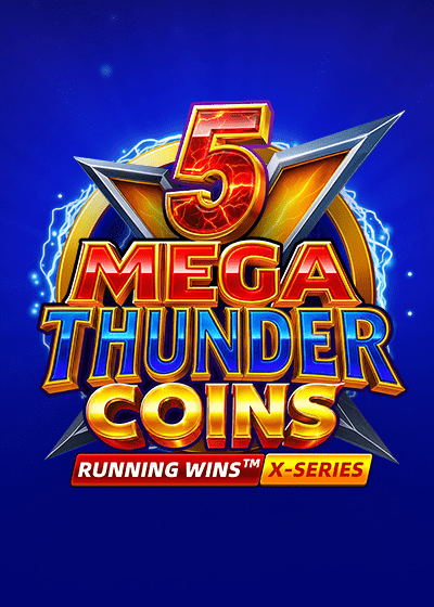 5 Mega Thunder Coins RUNNING WINS