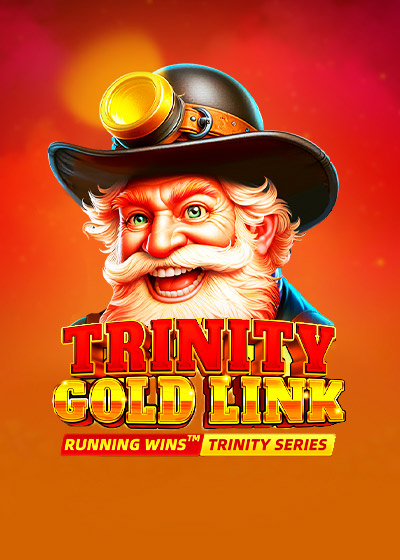 Trinity Gold Link: Running Wins