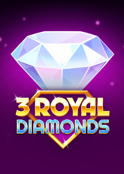 3 Royal Diamonds