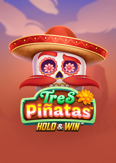 Tres Pinatas Hold & Win