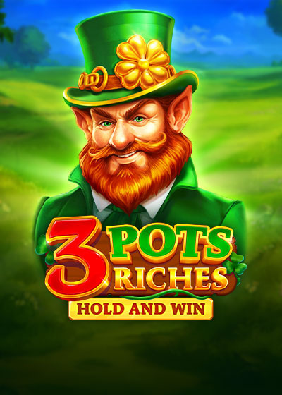 3 Pots Riches: Hold and Win