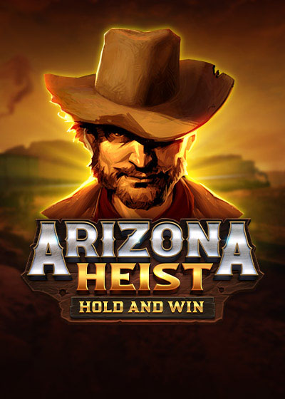 Arizona Heist: Hold and Win