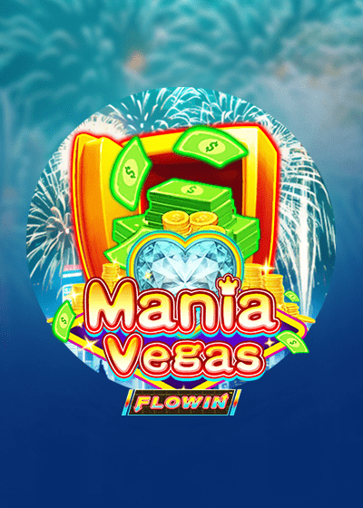 Mania Vegas Flowin