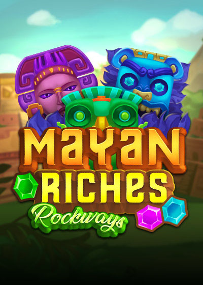 Mayan Riches Rockways