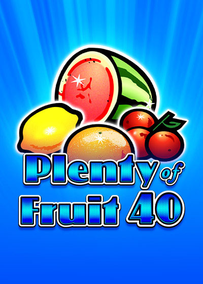 Plenty of Fruit 40