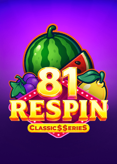 81 Respin: Classic$erieS
