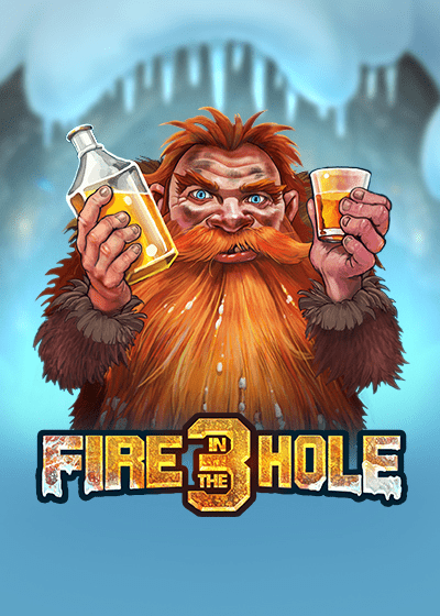 Fire in the Hole 3