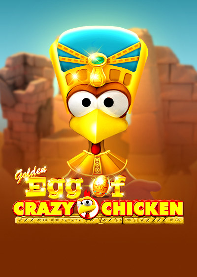 Golden Egg of Crazy Chicken