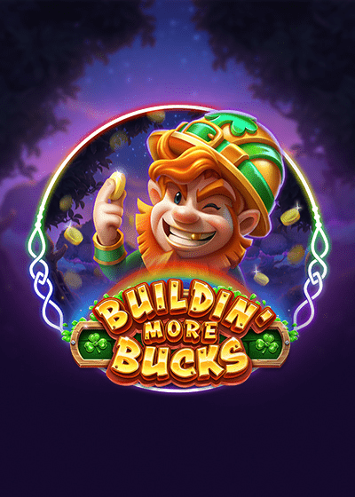 Buildin' More Bucks