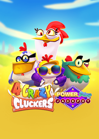 4 Crazy Cluckers: PowerPlay Jackpot