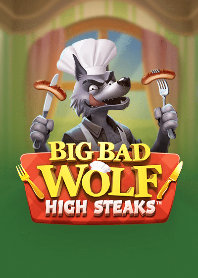 Big Bad Wolf: High Steaks
