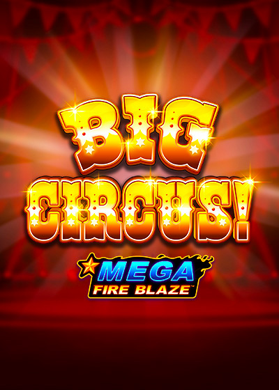 Mega Fire Blaze Big Circus