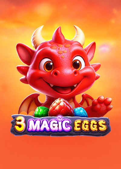 3 Magic Eggs