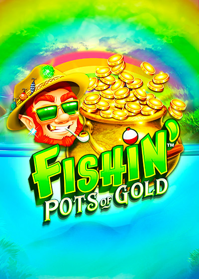 Fishin' Pots Of Gold