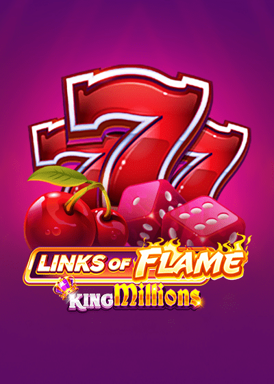 Links of Flame King Millions