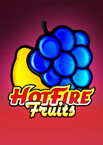 Hot Fire Fruits