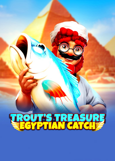 Trout's Treasure - Egyptian Catch