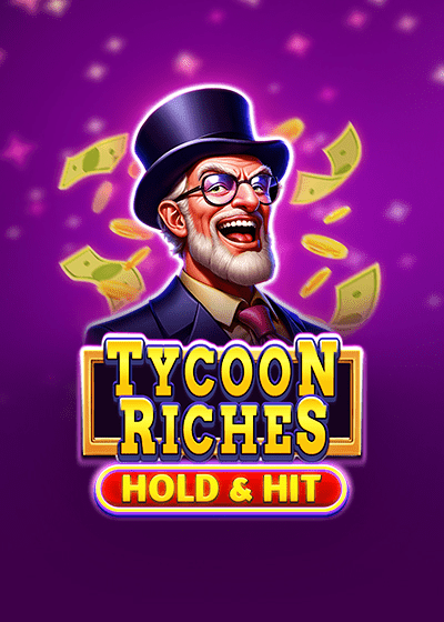 Tycoon Riches - Hold & Hit