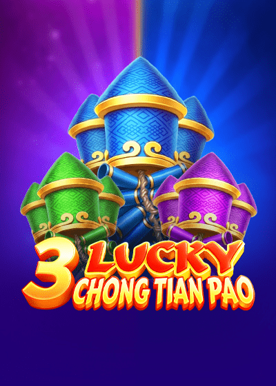 3 Lucky Chong Tian Pao