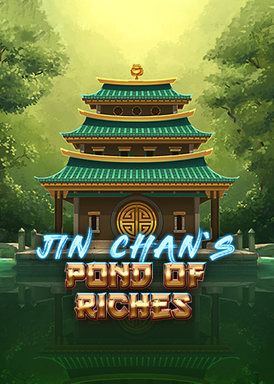 Jin Chan’s Pond of Riches