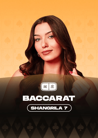 Shangrila Baccarat 7
