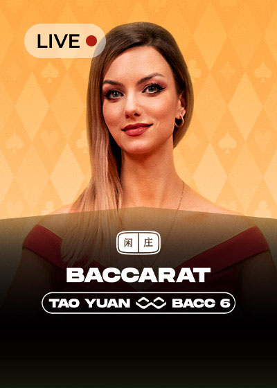 Tao Yuan Baccarat 6